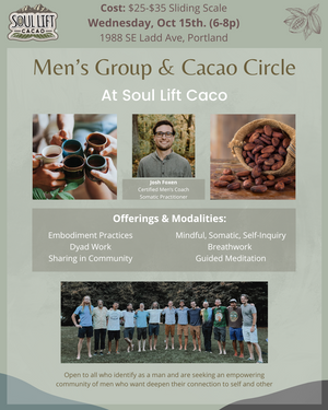 Men's Group & Cacao Circle with Josh Foxen - Weds, Oct 15